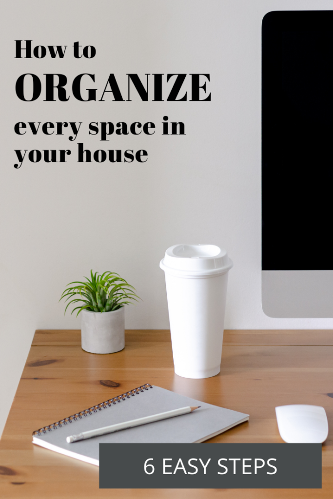 How To Organize Every Space In Your House — The Organized Mom Life